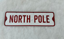 Load image into Gallery viewer, North Pole Festive Metal Sign